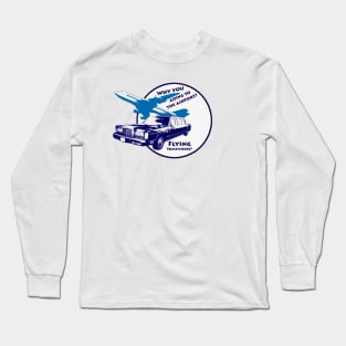 Flying Somewhere? Long Sleeve T-Shirt